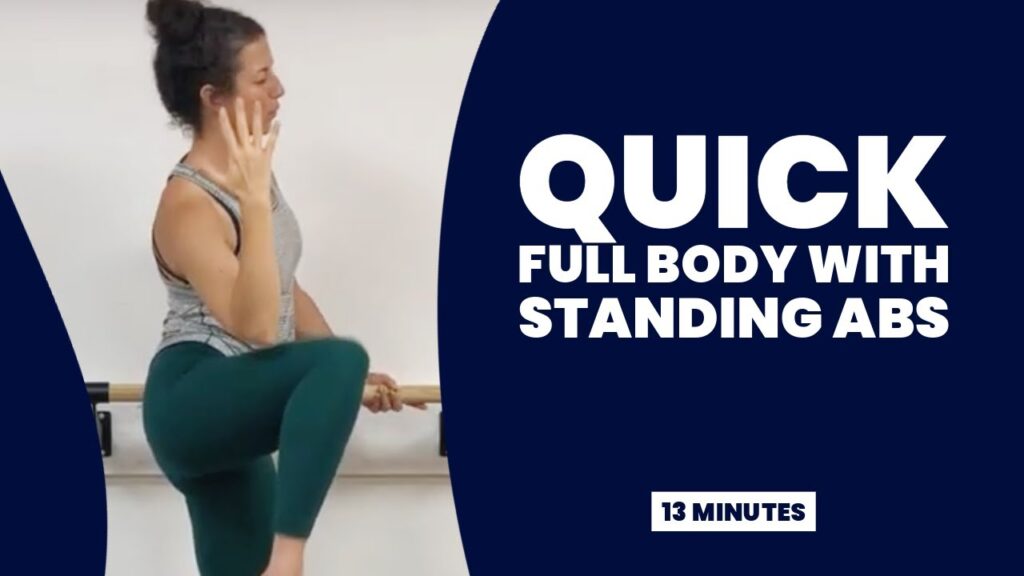 Quick Full Body with Standing Abs